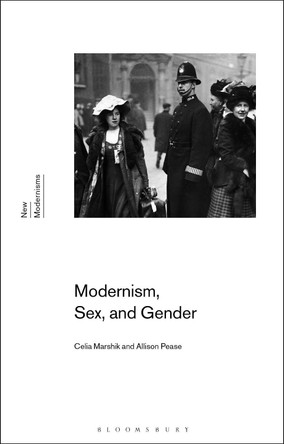 Modernism, Sex, and Gender by Celia Marshik 9781350020443