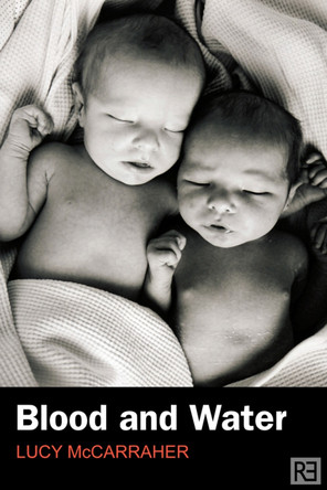 Blood and Water by Lucy McCarraher 9781907498909