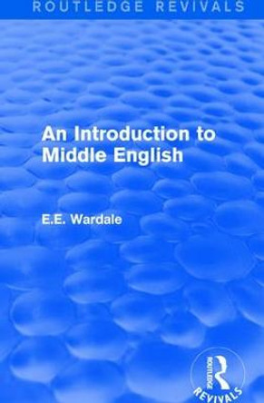 An Introduction to Middle English by E. E. Wardale