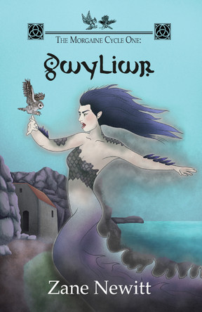 The Morgaine Cycle One: Gwyliwr by Zane Newitt 9781914422058