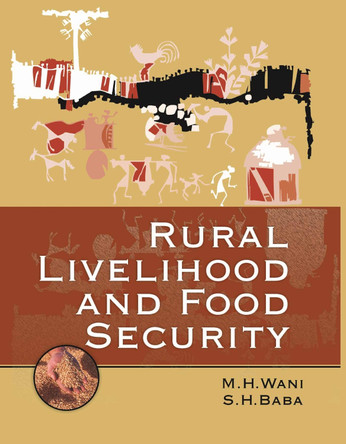 Rural Livelihood and Food Security by Masood Haq Wani 9789380235936