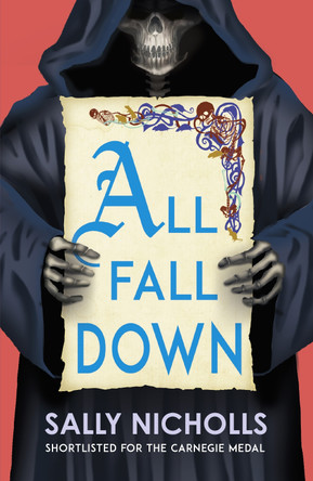 All Fall Down by Sally Nicholls 9781783449316