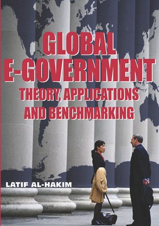 Global E-government: Theory, Applications and Benchmarking by B. K. Tripathy 9781599040271