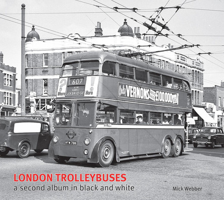 London Trolleybuses: A Second Black & White Album by Mick Webber 9781854144454
