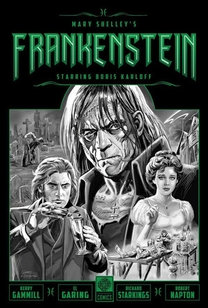 Mary Shelley's Frankenstein Starring Boris Karloff by Kerry Gammill 9781681161297