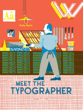 Meet The Typographer by Gaby Bazin 9781912066889