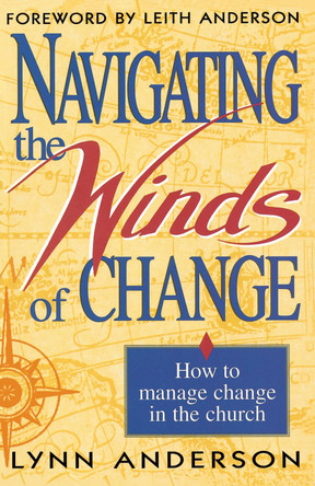 Navigating the Winds of Change by Dr. Lynn Anderson 9781878990310