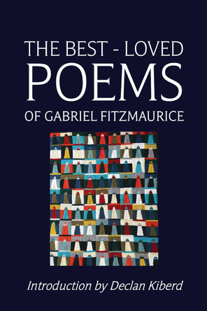 Best Loved Poems of Gabriel Fitzmaurice by Gabriel Fitzmaurice 9781781179444
