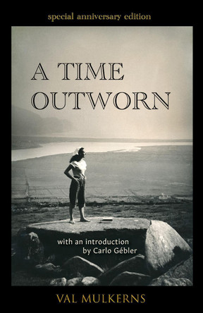 A Time Outworn by Val Mulkerns 9781916297517