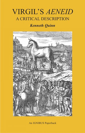 Virgil's Aeneid: A Critical Description by Kenneth Quinn 9781904675525