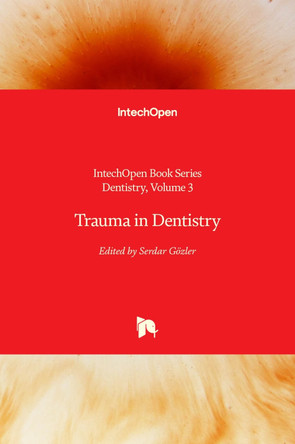 Trauma in Dentistry by Serdar Gözler 9781789856262