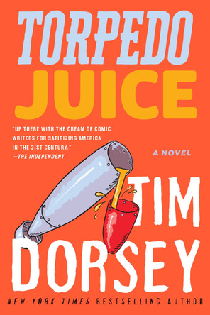 Serge Storms Adventure: Torpedo Juice (Book 7) by ,Tim Dorsey 9781788420006