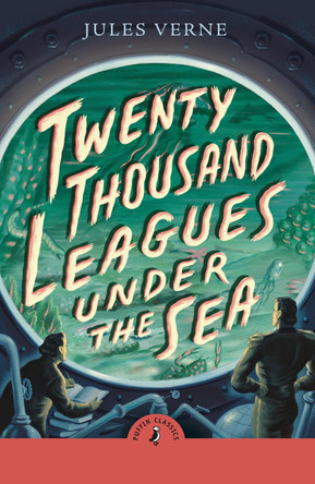 Twenty Thousand Leagues Under the Sea by Robin Waterfield 9780241737910