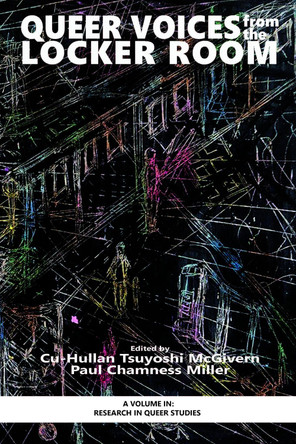 Queer Voices from the Locker Room by Cu-Hullan Tsuyoshi McGivern 9781681239095