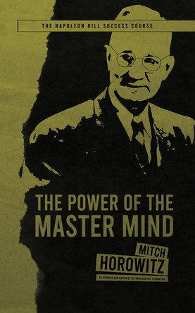 The Power of the Master Mind by Mitch Horowitz 9781722505370
