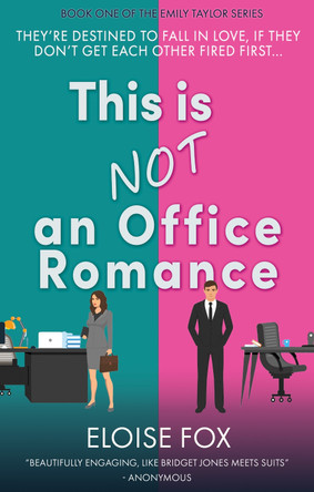 This Is Not An Office Romance by Eloise Fox 9781912946402