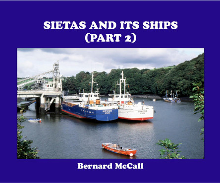SIETAS AND ITS SHIPS (PART 2) by BERNARD MCCALL 9781913797058