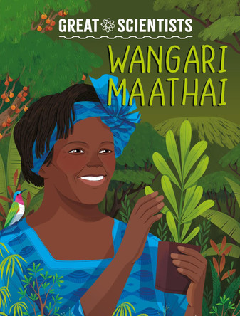 Great Scientists: Wangari Maathai by Ruth Percival 9781526328557