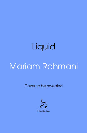 Liquid by Mariam Rahmani 9781529961133