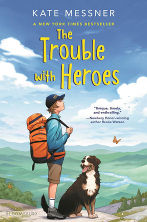 The Trouble with Heroes by Kate Messner 9781547616398