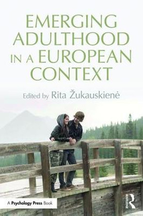Emerging Adulthood in a European Context by Professor Rita Zukauskiene