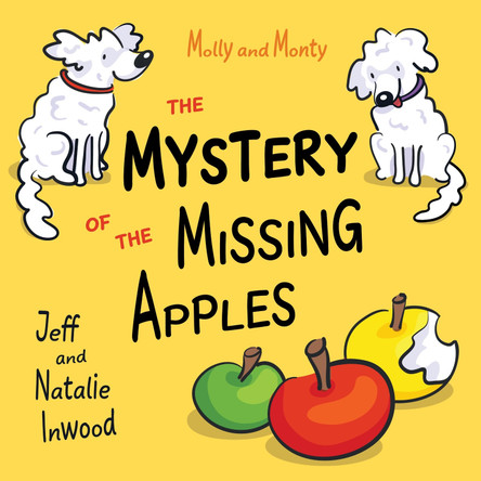 The Mystery of the Missing Apples by Jeff Inwood 9781739259907