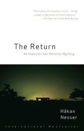 The Return: An Inspector Van Veeteren Mystery (3) by Hakan Nesser 9781400030330