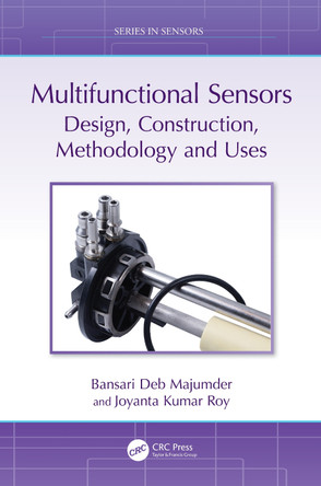 Multifunctional Sensors: Design, Construction, Methodology and Uses by Bansari Deb Majumder 9781032395357