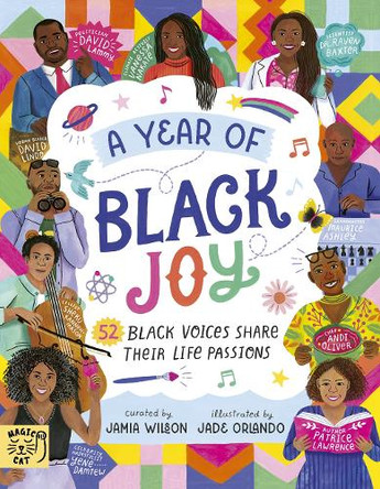 A Year of Black Joy: 52 Black Voices Share Their Life Passions Jamia Wilson 9781917366007