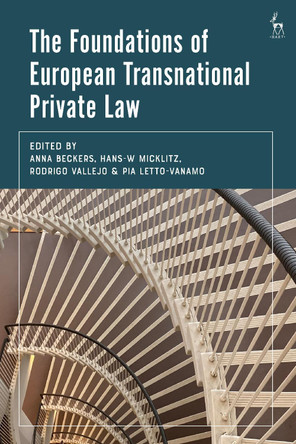 The Foundations of European Transnational Private Law Marija Bartl 9781509962969