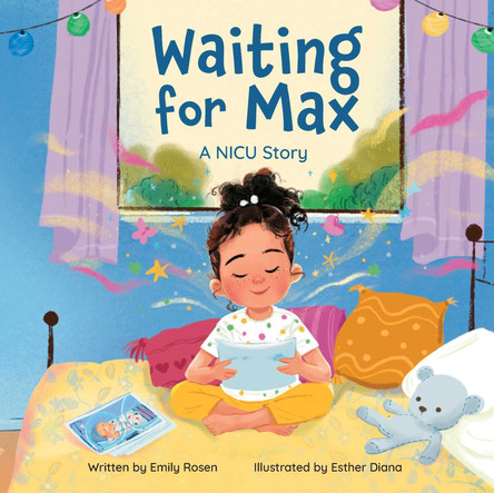 Waiting for Max: A NICU Story Emily Rosen 9781685552800