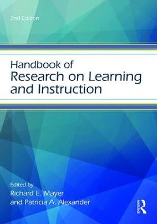 Handbook of Research on Learning and Instruction by Richard E. Mayer