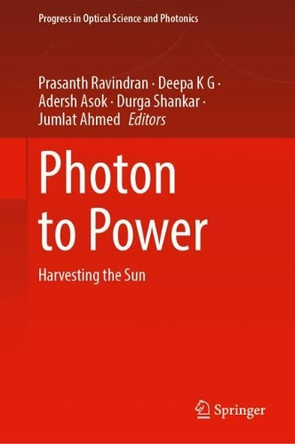 Photon to Power: Harvesting the Sun Prasanth Ravindran 9789819659135