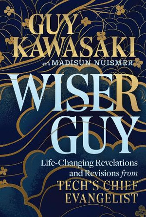 Wise Guy Guy Kawasaki 9781394324828