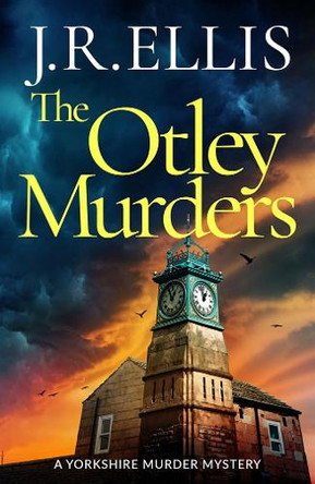The Otley Murders J. R. Ellis 9781662515910