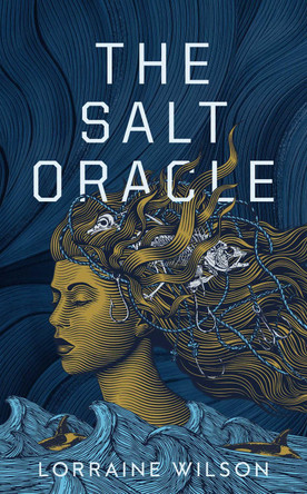 Salt Oracle: Volume 2 Lorraine Wilson 9781837865741