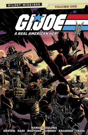 GI JOE: A REAL AMERICAN HERO! SILENT MISSIONS VOL. 1 Larry Hama 9781534333833