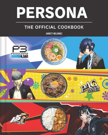 Persona: The Official Cookbook Jarrett Melendez 9781835414835