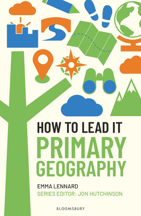 How to Lead it: Primary Geography Emma Lennard 9781801996242