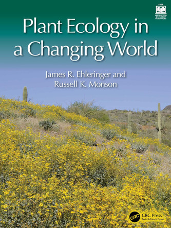 Plant Ecology in a Changing World James R. Ehleringer 9781482217933