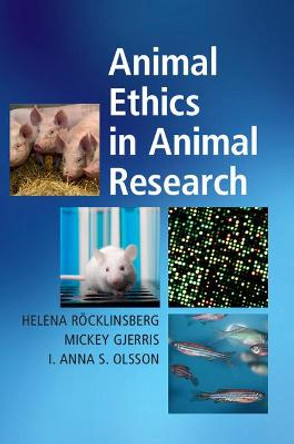 Animal Ethics in Animal Research by Helena Rocklinsberg