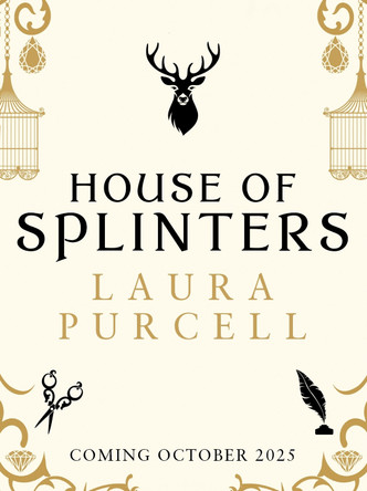 House of Splinters Laura Purcell 9781526627230