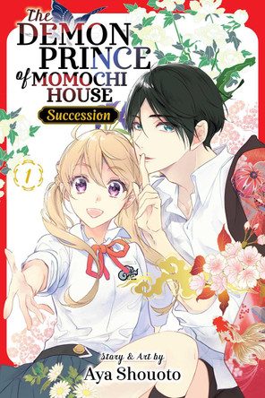 The Demon Prince of Momochi House: Succession, Vol. 1 Aya Shouto 9781974755868