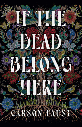 If the Dead Belong Here Carson Faust 9781835412947