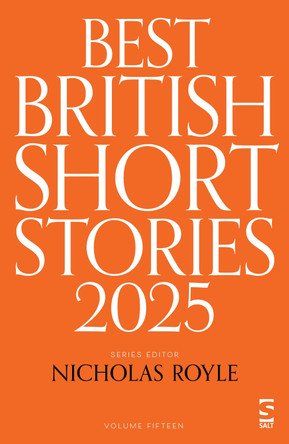 Best British Short Stories 2025 Nicholas Royle 9781784633530