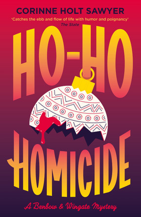 Ho-Ho Homicide Corinne Holt Sawyer 9781788424899