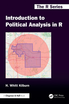 Introduction to Political Analysis in R H. Whitt Kilburn 9781032556581