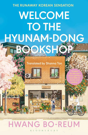Welcome to the Hyunam-dong Bookshop: Dyslexia-friendly Edition Hwang Bo-reum 9781526694089