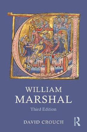 William Marshal by David Crouch