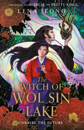 The Witch of Wol Sin Lake (The Sacred Bone, Book 2) Lena Jeong 9780008622930